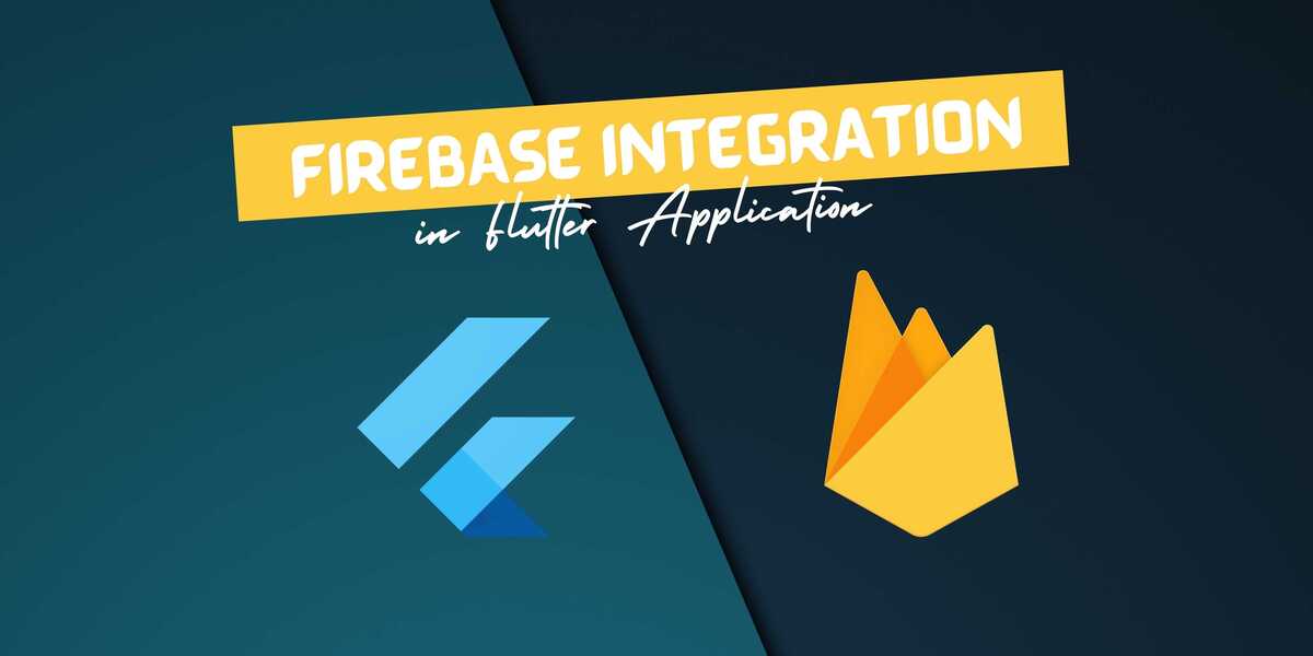 Firebase Integration in Flutter Applications