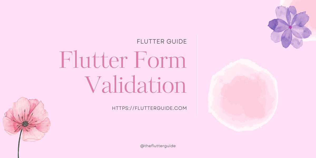 How to implement Form widget and validation in Flutter