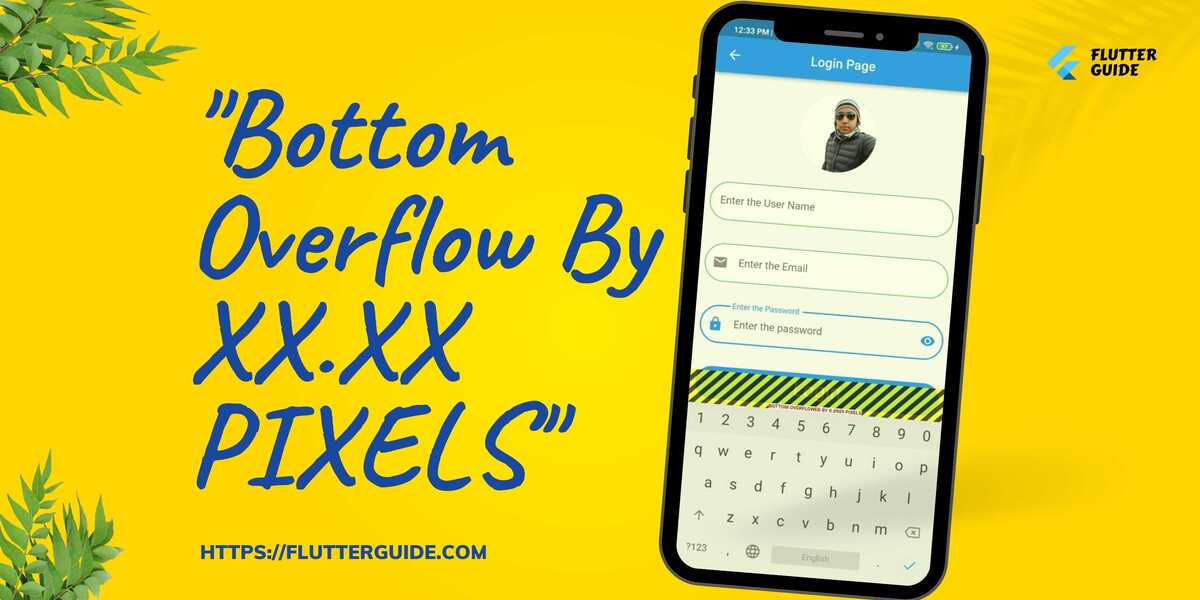 How to Fix the Error “Bottom Overflow By XX.XX PIXELS”?