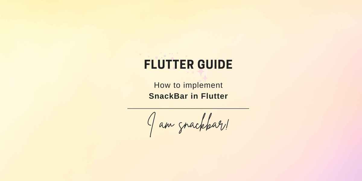 How to implement SnackBar in Flutter