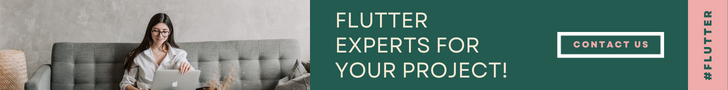 FLUTTER EXPERTS FOR YOUR PROJECT