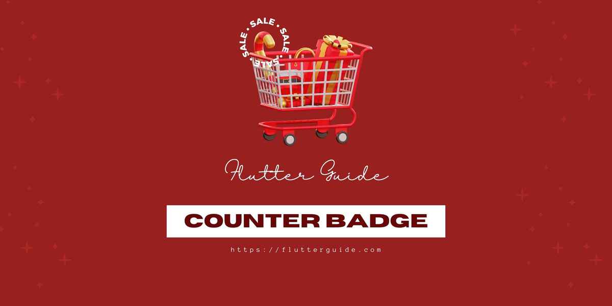 How to Implement Counter Badge in Flutter
