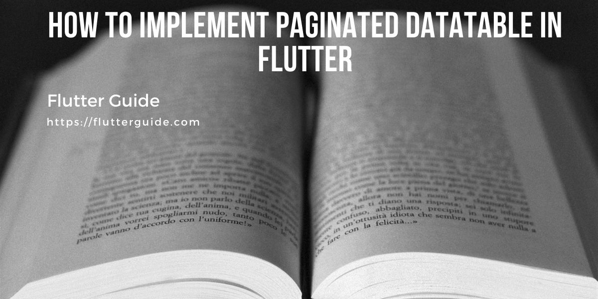 How to implement Paginated DataTable in Flutter